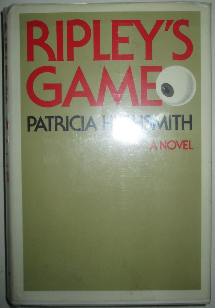 Item #016039 Ripley's Game. Patricia Highsmith.