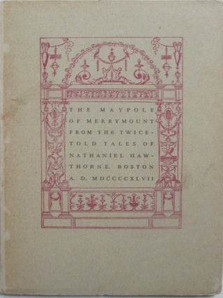 Item #016108 The Maypole Merrymount from the Twice-Told Tales of Nathaniel Hawthorne. Nathaniel...
