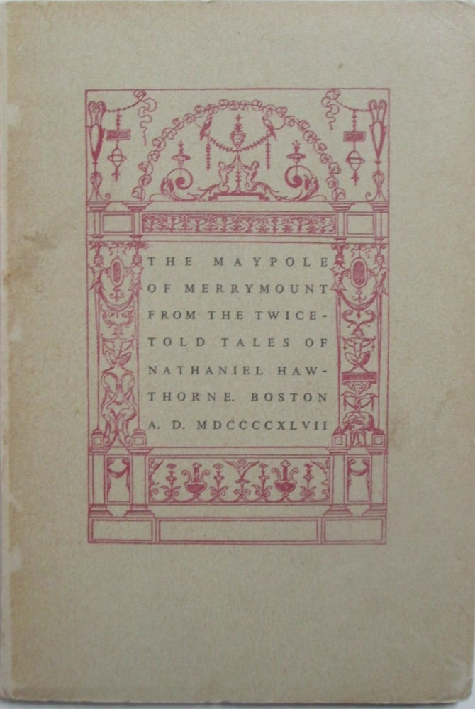 Item #016108 The Maypole Merrymount from the Twice-Told Tales of Nathaniel Hawthorne. Nathaniel Hawthorne.