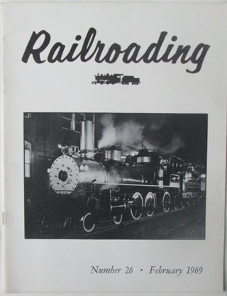 Item #016157 Railroading. February 1969. Number 26. authors