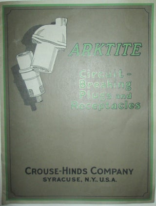 Item #016198 Arktite Circuit Breaking Plugs and Receptacles. Bulletin No. 2055. given