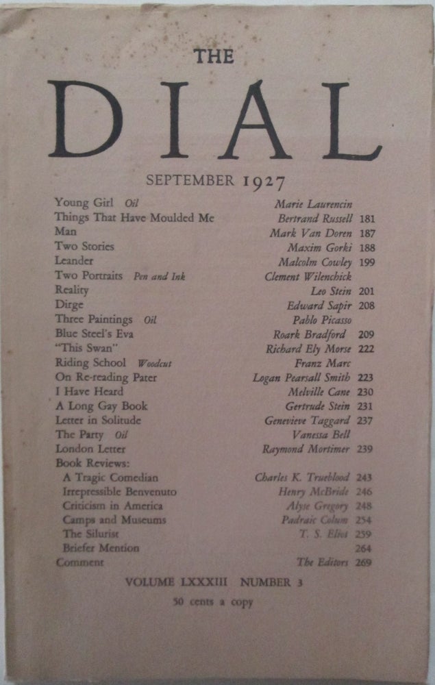 Item #016199 The Dial. September 1927. Bertrand Russell, Maxim Gorky, Malcolm Cowley, Gertrude Stein, T. S. Eliot, . Picasso, Marie Laurencin, Franz Marc, Vanessa Bell, Gorki, authors, artists.