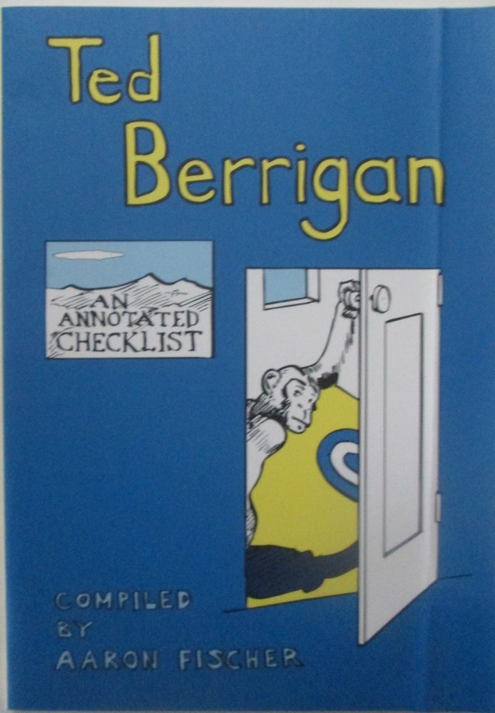 Item #016204 Ted Berrigan. An Annotated Checklist. Aaron Fischer, compiler.