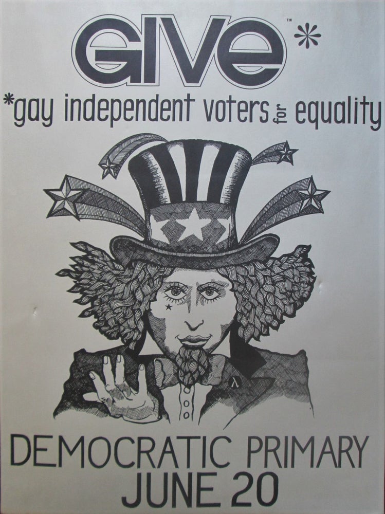 Item #016333 GIVE. Gay Independent Voters for Equality Poster. given.