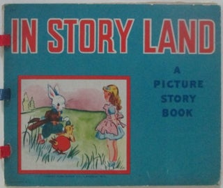 Item #016335 In Story Land. A Picture Story Book. Including Alice in Wonderland. Authors