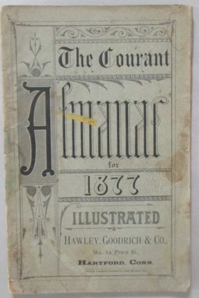 Item #016367 The Courant Almanac for 1877. Given