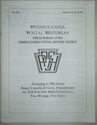 Item #016369 Pennsylvania Postal Historian. Official Bulletin of the Pennsylvania Postal History...
