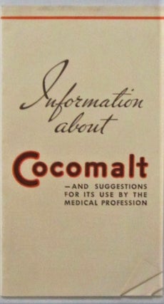 Item #016444 Information About Cocomalt-And suggestions for its use by the medical Profession. Given