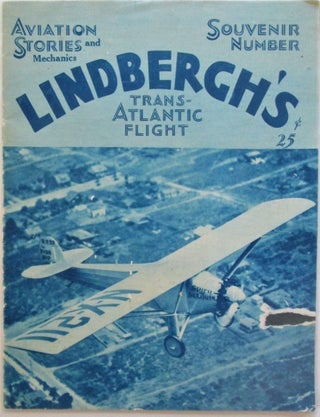 Item #016457 Lindbergh's Transatlantic Flight. Aviation Stories and Mechanics Souvenir Number....