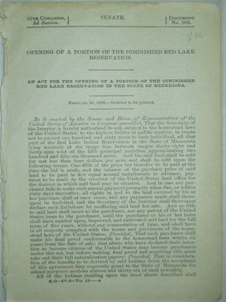 Item #016484 Opening of a Portion of the Diminished Red Lake Reservation. An Act for the Opening...