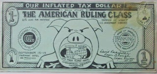 Item #016522 Our Inflated Tax Dollar. Mock US Dollar Bill. Given