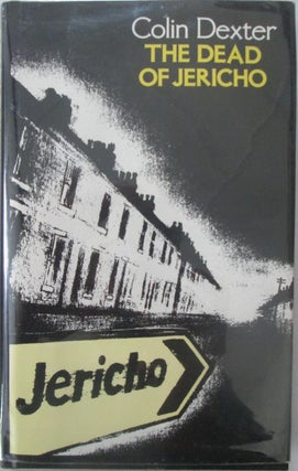 Item #016526 The Dead of Jericho. An Inspector Morse Novel. Colin Dexter