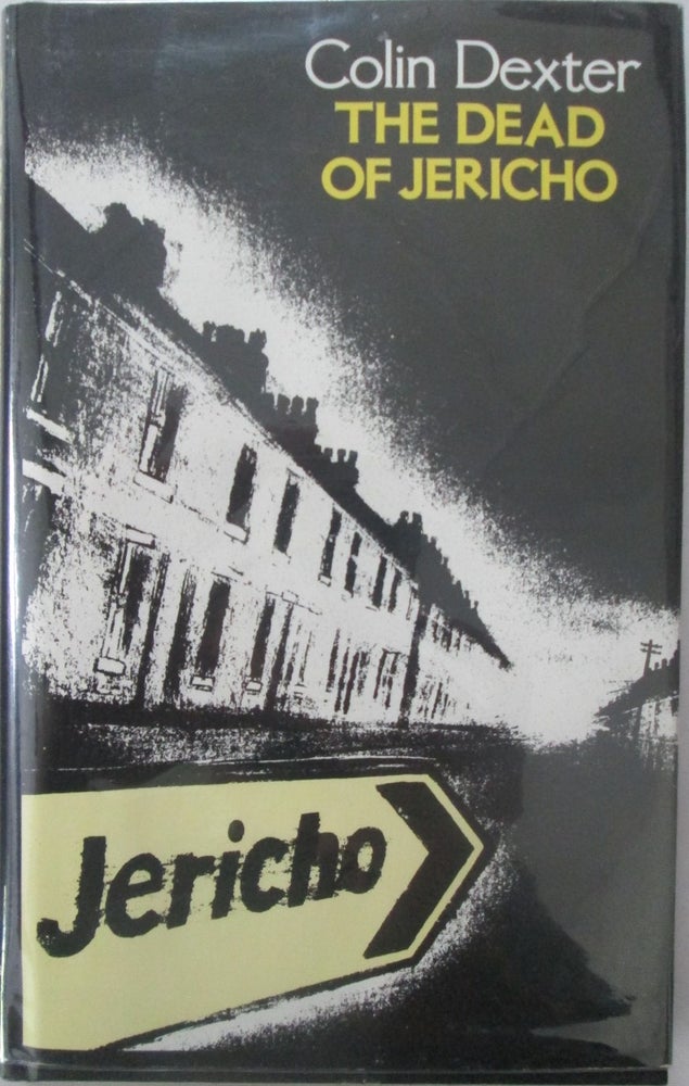 Item #016526 The Dead of Jericho. An Inspector Morse Novel. Colin Dexter.