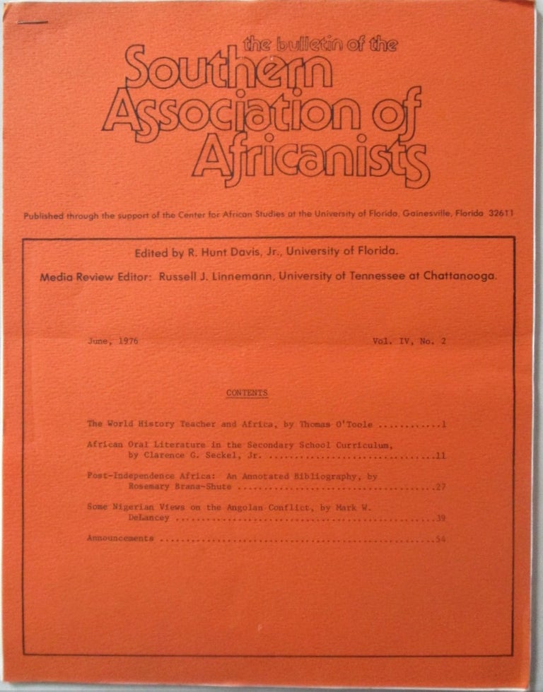 Item #016539 The Bulletin of the Southern Association of Africanists. June, 1976. Vol. IV. No. 2. authors.