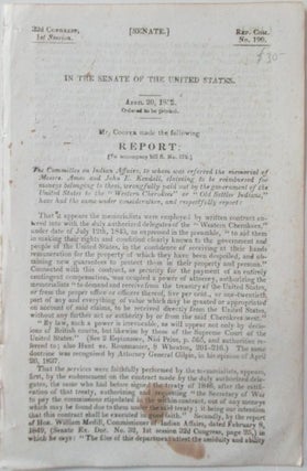 Item #016679 In the Senate of the United States. April 20, 1852. 32th Congress, 1st Session, Rep....