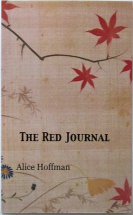 Item #016694 The Red Journal. Alice Hoffman