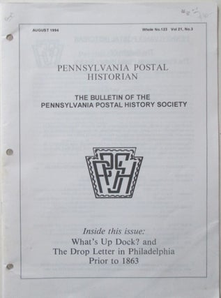 Item #016697 Pennsylvania Postal Historian. Official Bulletin of the Pennsylvania Postal History...