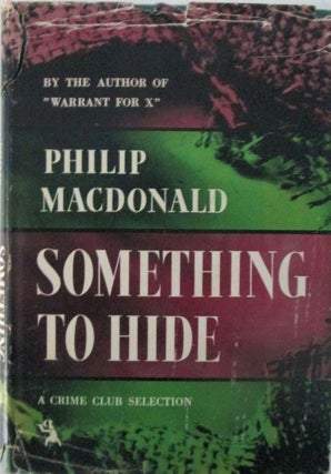 Item #016802 Something To Hide. Philip MacDonald