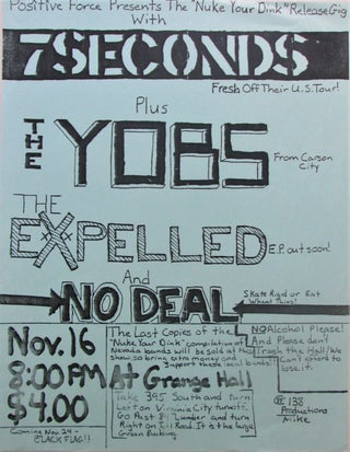 Item #016886 7 Seconds Plus The Yobs, The Expelled and No Deal. "Nuke Your Dink" Release Gig...
