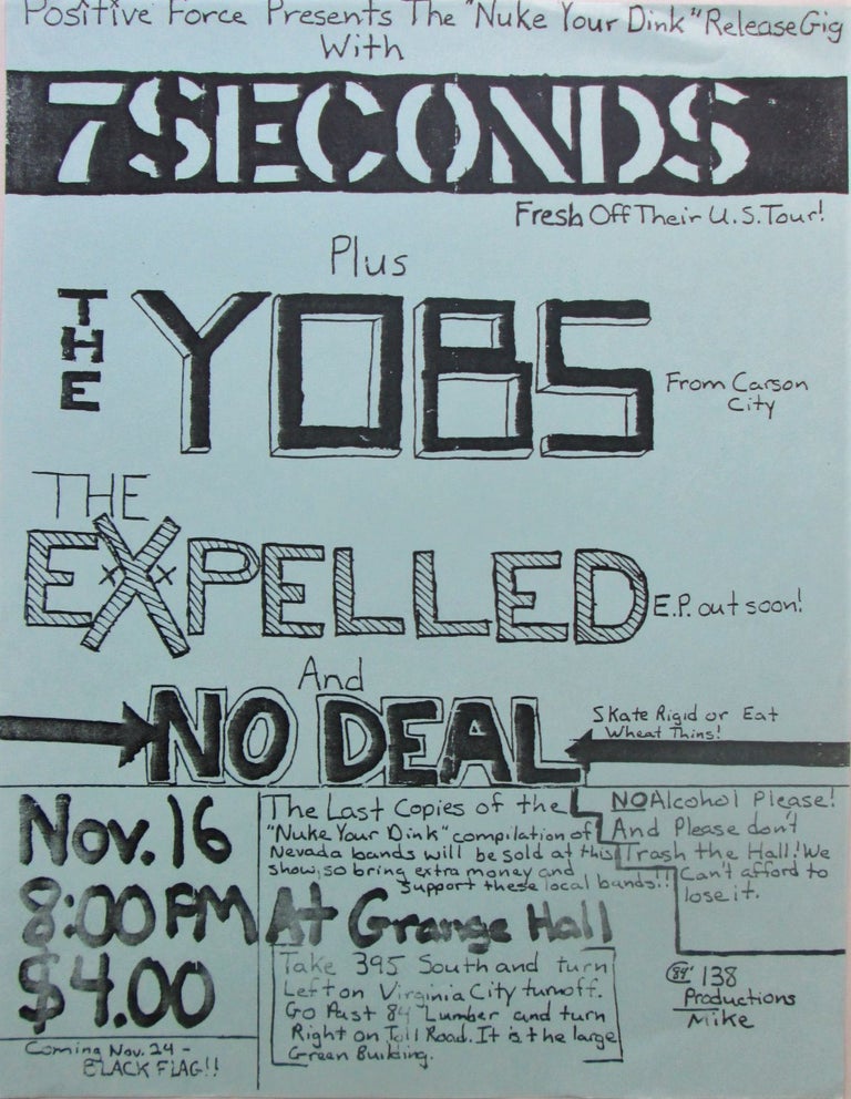 Item #016886 7 Seconds Plus The Yobs, The Expelled and No Deal. "Nuke Your Dink" Release Gig Concert Flier Nov. 16 (1984). given.