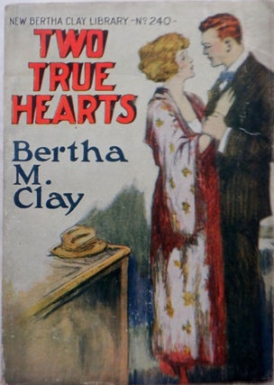 Item #016988 Two True Hearts. Bertha M. Clay