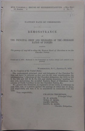 Item #017030 Eastern Band of Cherokees. Remonstrance of the principal chief and delegates of the...