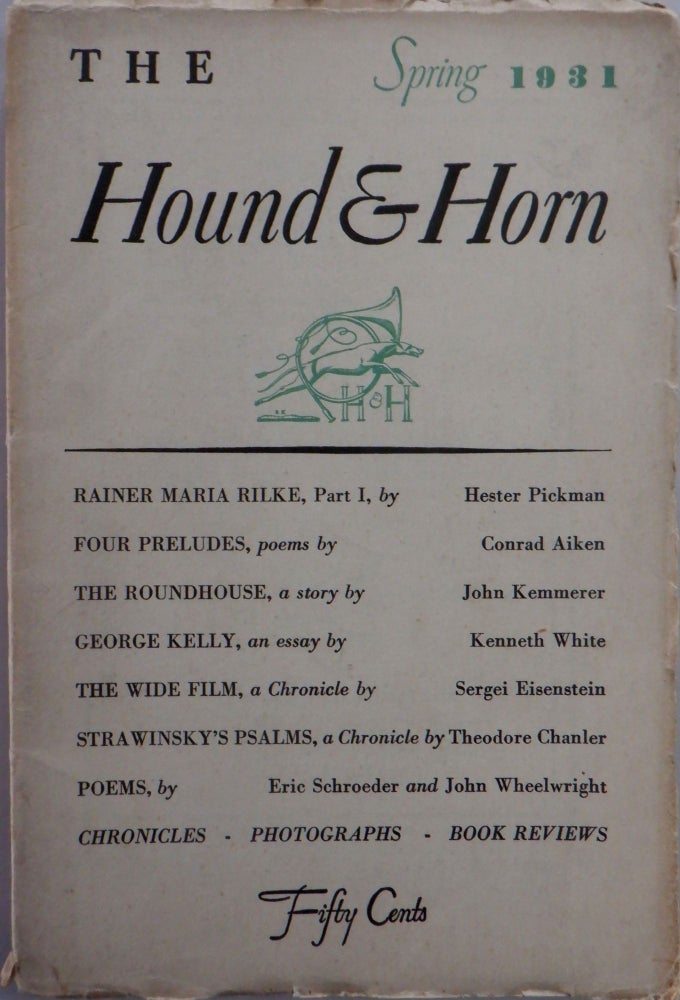 Item #017059 The Hound and Horn. April-June 1931. Vol. IV No. 3. Spring, 1931. Conrad Aiken, Kenneth White, Sergei Eisenstein.