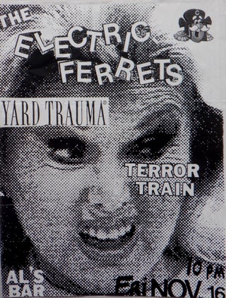 Item #017213 The Electric Ferrets, Yard Trauma and Terror Train at Al's Bar Fri. Nov. 16. Show...