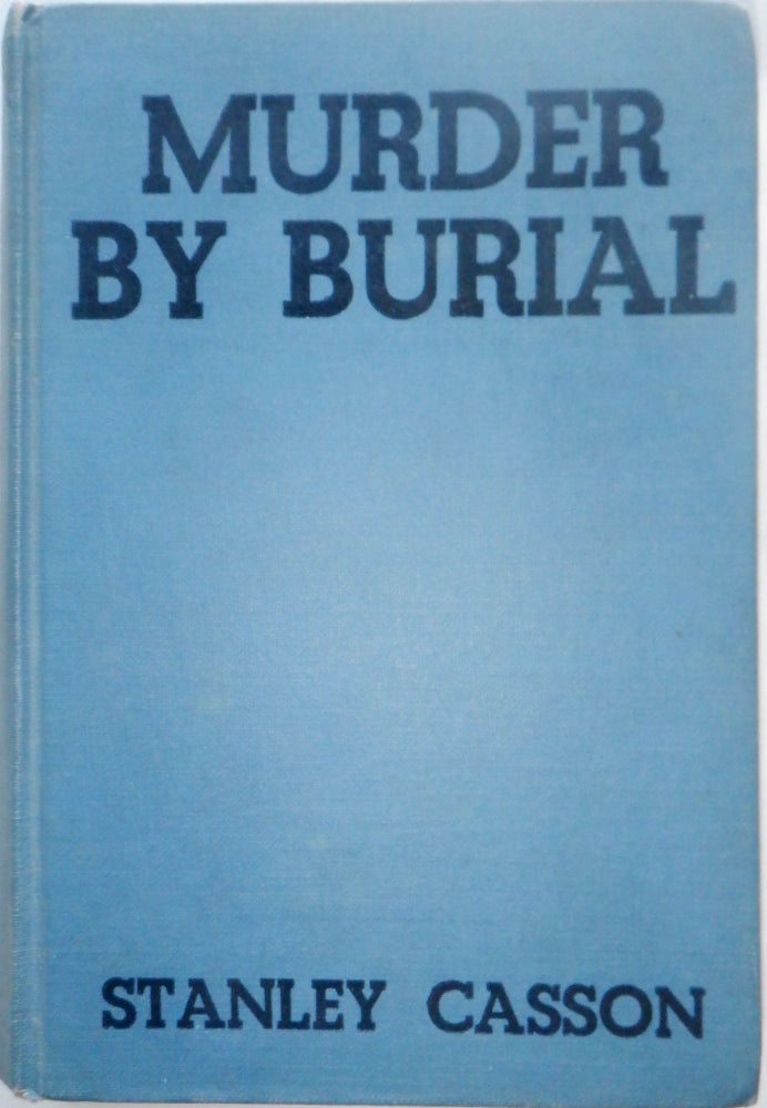 Item #017292 Murder By Burial. Stanley Casson.