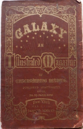 Item #017354 The Galaxy. An Illustrated Magazine of Entertaining Reading. May 1, 1866. Anthony...