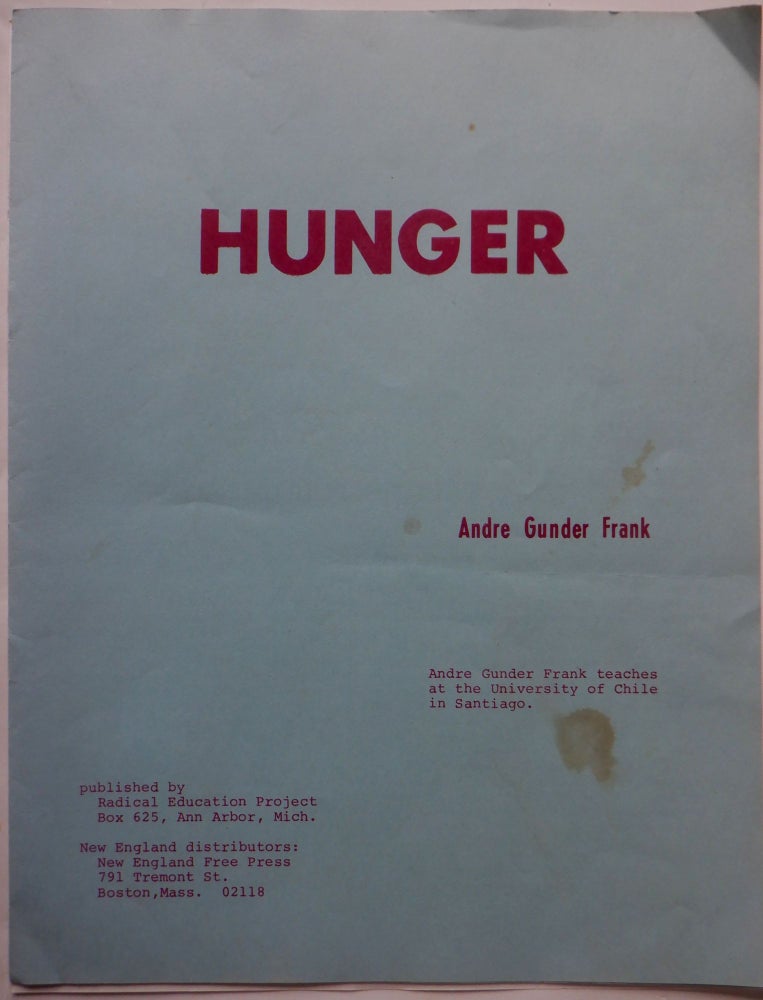 Item #017464 Hunger. Andre Gunder Frank.
