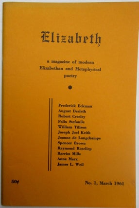 Item #017515 Elizabeth. A Magazine of modern Elizabethan and Metaphysical Poetry. No. 1, March...