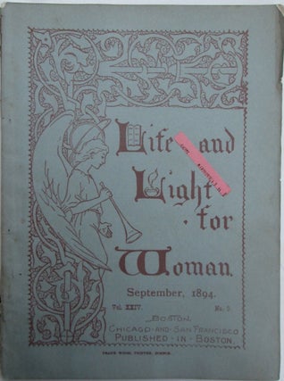 Item #017527 Life and Light for Woman. September, 1894. authors