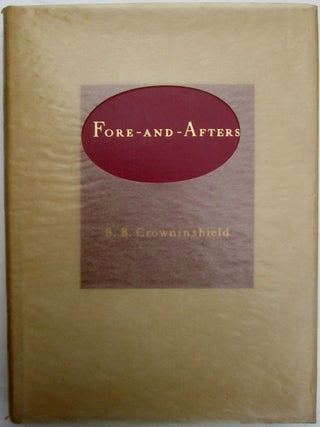 Item #017534 Fore-and-Afters. B. B Crowninshield