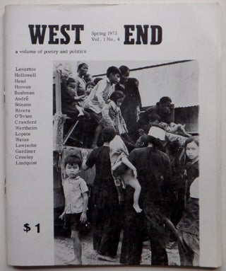 Item #017566 West End. A Volume of Poetry and Politics. Spring 1973. Vol. 1 No. 4. Denise...