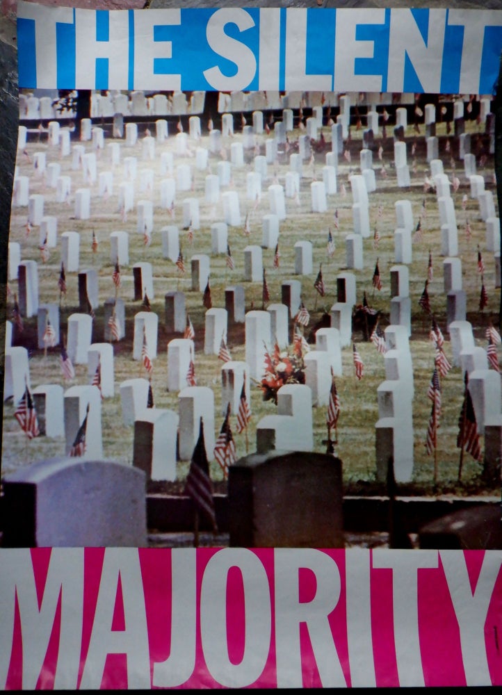 Item #017572 The Silent Majority Anti-Vietnam War Poster.