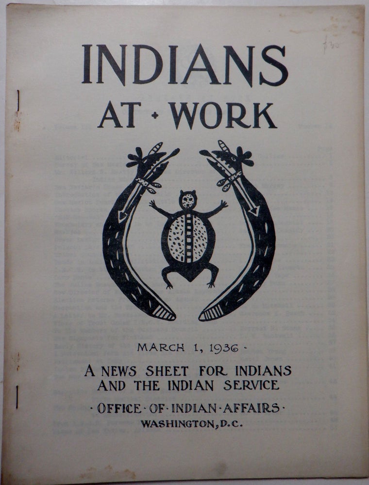 Item #017621 Indians At Work. A News Sheet for Indians and the Indian Service. March 1, 1936. Authors.