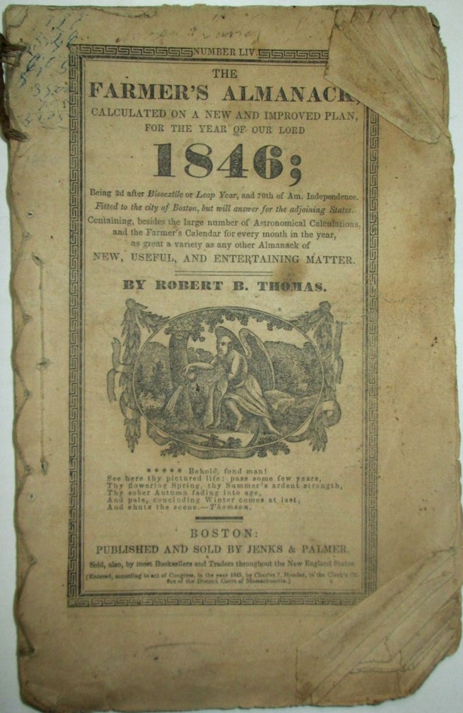 Item #017673 The Farmer's Almanack, Calculated on a New and Improved Plan, for the Year of Our Lord 1846. Robert B. Thomas.