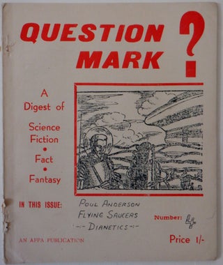 Item #017711 Question Mark? A Digest of Science Fiction, Fact, Fantasy. Number 4. Poul Anderson