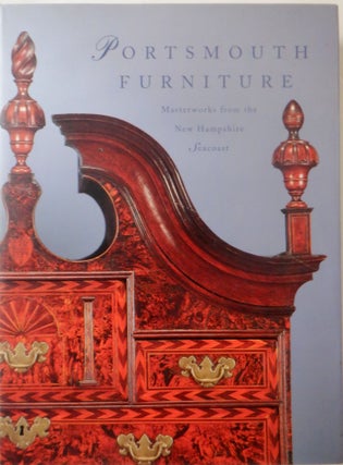 Item #017788 Portsmouth Furniture. Masterworks from the New Hampshire Seacoast. Brock Jobe