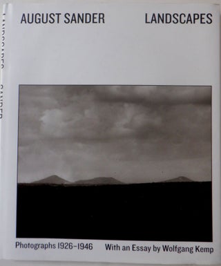Item #017789 August Sander. Landscapes. Photographs 1926-1946. August Sander, Wolfgang Kemp,...