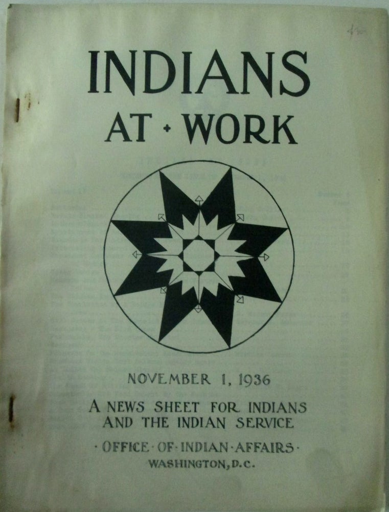 Item #017816 Indians At Work. A News Sheet for Indians and the Indian Service. November 1, 1936. authors.