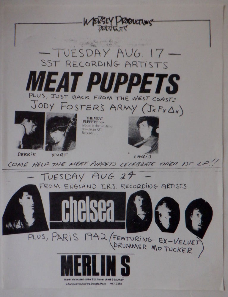 Item #017851 Meat Puppets, Jody Foster's Army, Chelsea and Paris 1942 Punk Concert Flier. Tuesday Aug. 17 (1982) and Tuesday Aug. 24 (1982).