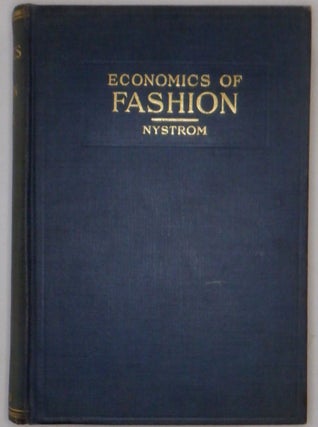 Item #017889 Economics of Fashion. Paul Nystrom