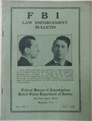 Item #017910 FBI Law Enforcement Bulletin. July 1, 1937. Vol. 6 No. 7. J. Edgar Hoover