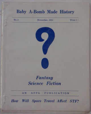 Item #017980 Question Mark? A Digest of Science Fiction, Fact, Fantasy. Number 3. November, 1953....