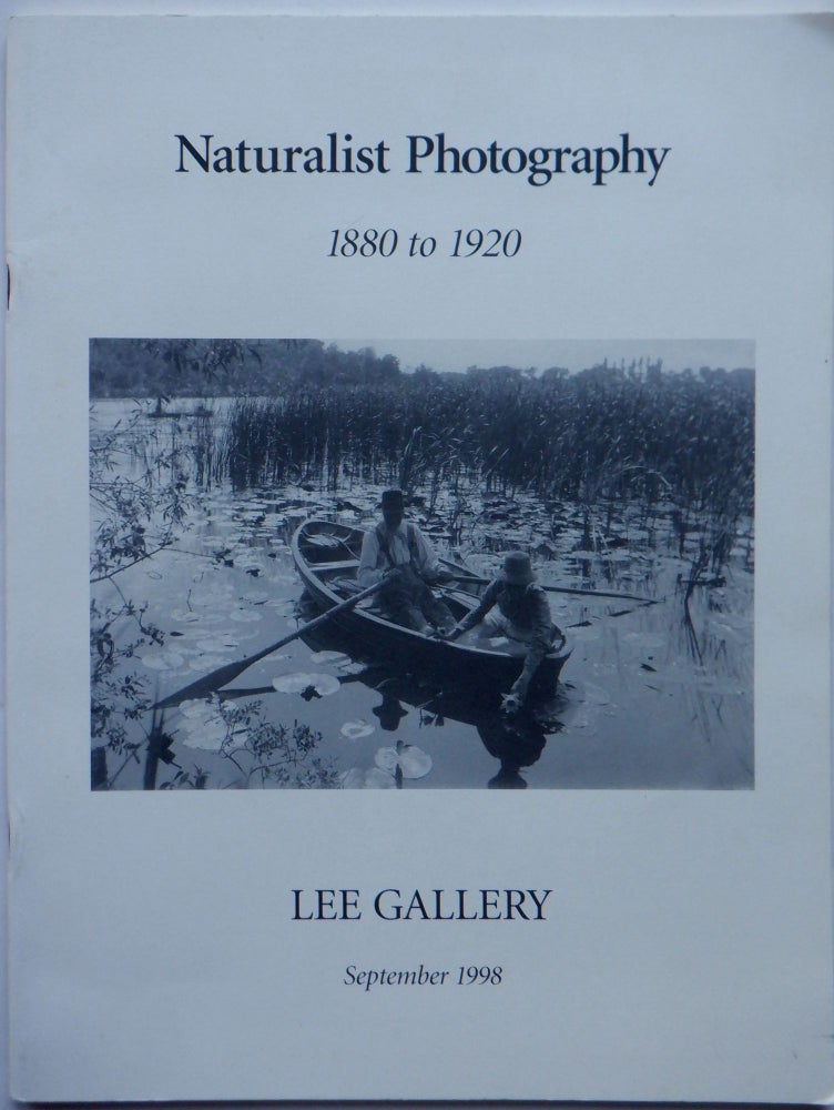Item #018114 Naturalist Photography 1880 to 1920. September 1998. given.