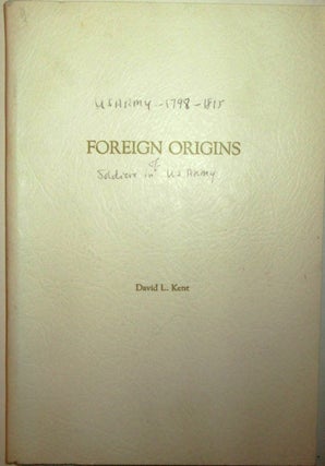 Item #018266 Foreign Origins. An enumeration of men of foreign birth enlisted in the United...