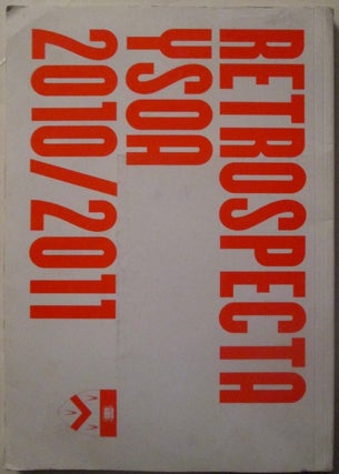 Item #018267 Retrospecta 2010-2011. YSOA (Yale School of Architecture). authors