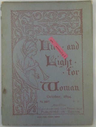 Item #018324 Life and Light for Woman. October, 1894. authors